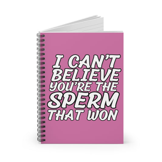 Can't Believe (pink) Spiral Notebook - Ruled Line